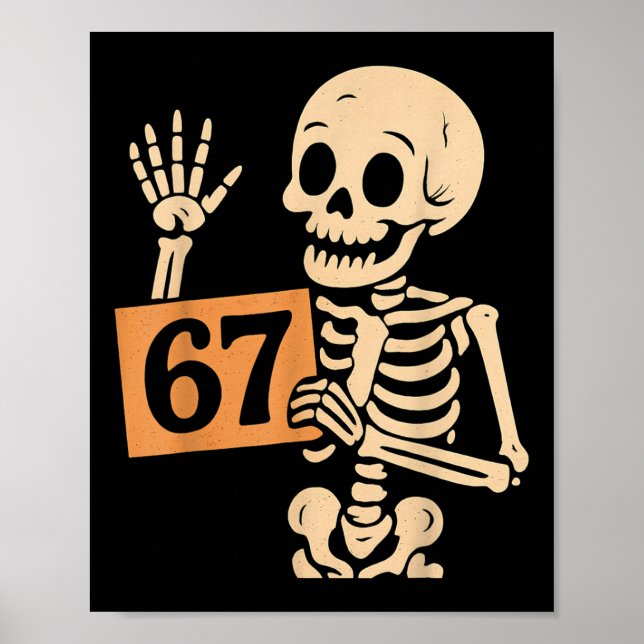 Poster 67 Meme Humor 6-7 Esqueleto Engraçado Seis Sete Ha (Frente)