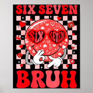 Poster 67 Meme Six Seven 6 7 Bruh Dia dos Namorados Coraç