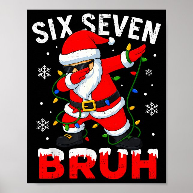 Poster 67 Meme Six Seven Bruh Dabbing Santa Funny Christm (Frente)