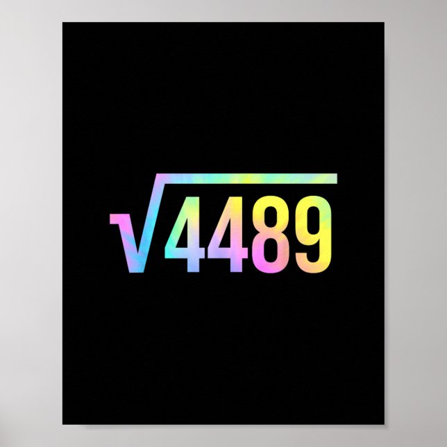 Poster 67 Meme Slang Tie Dye Funny Square Root 4489 Math  (Frente)