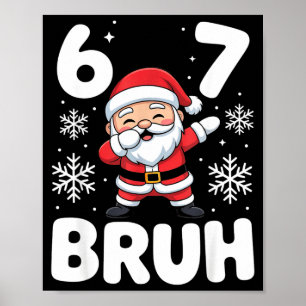 Poster 67 Natal Bruh Engraçado Presente Meme Meninos Meni