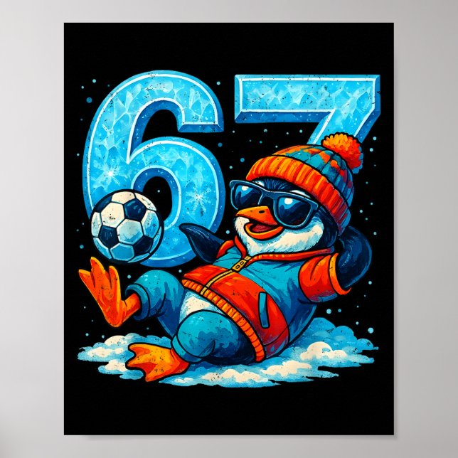Poster 67 Penguin Soccer Funny Winter Meme Gift  (Frente)