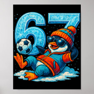 Poster 67 Presente de Meme de Inverno Engraçado de Futebo