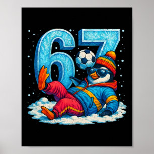 Poster 67 Presente de Meme de Inverno Engraçado de Futebo