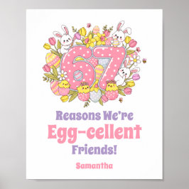 Poster 67 Reasons We’re Egg-cellent Friends! Easter