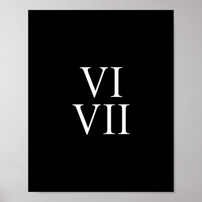 Poster 67 Roman Numerals Vi Vii Funny Six Seven Meme Matc (Frente)
