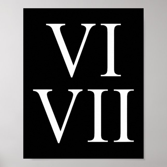 Poster 67 Roman Numerals Vi Vii Funny Six Seven Meme Matc (Frente)