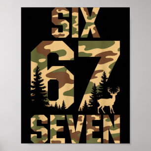 Poster 67 Seis Sete Camo Cervo Buck Meme Divertido Caça A