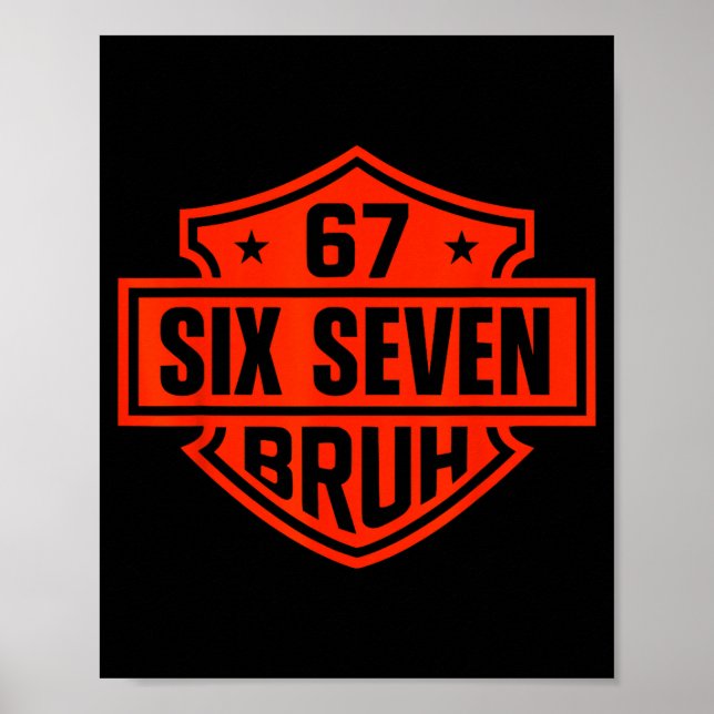 Poster 67 Six Seven 6 7 Boys Girls Kids Teens Tee Motorcy (Frente)