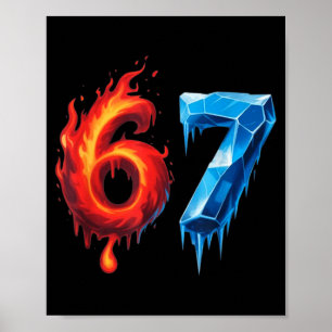 Poster 67 Six Seven 6-7 Flaming Ice - Camiseta Divertida