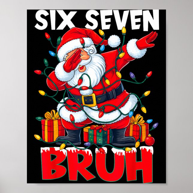 Poster 67 Six Seven Bruh Funny Christmas 6 7 Meme Men Wom (Frente)