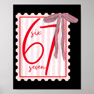 Poster 67 Six Seven Coquete Nk Laço Engraçado 6 7 Meme Ga