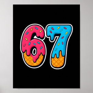 Poster 67 Sorvete Drip Divertido Seis Sete Meme Gen Alpha