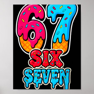 Poster 67 Sorvete Drip Divertido Seis Sete Meme Gen Alpha