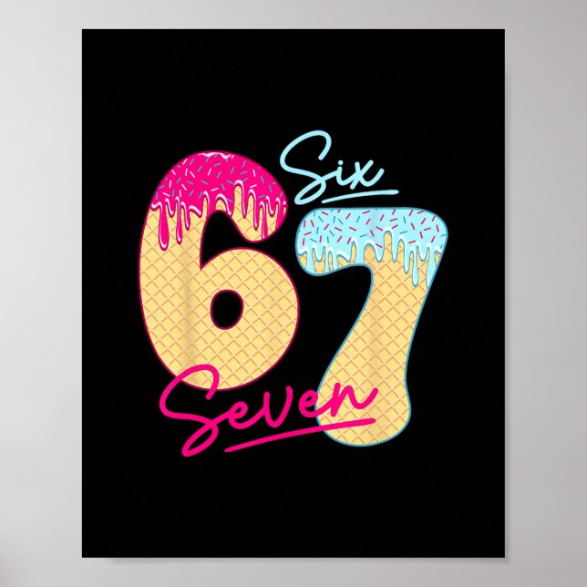 Poster 67 Sorvete Drip Meme Divertido Six Seven Geração A (Frente)
