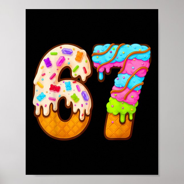 Poster 67 Sorvete Drip Meme Engraçado Six Seven Geração A (Frente)