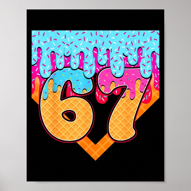 Poster 67 Sorvete Drip Meme Seis Sete Gíria da Geração Al (Frente)
