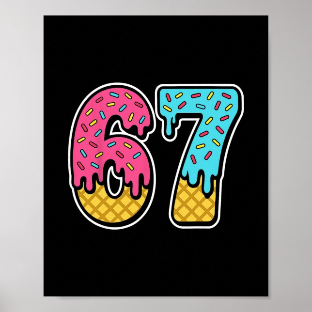 Poster 67 Sorvete Drip Meme Six Seven Divertido Gen Alpha (Frente)