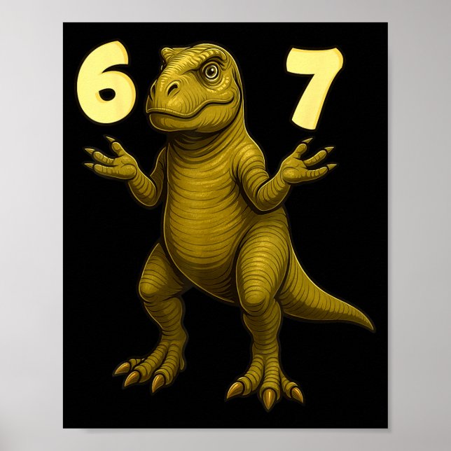 Poster 67 T-rex Hands Motion Dinosaur Meme For Kids Teens (Frente)