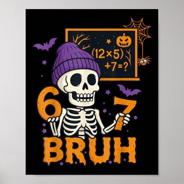 Poster 67 Teacher Halloween Skeleton Six Seven Meme Brain (Frente)