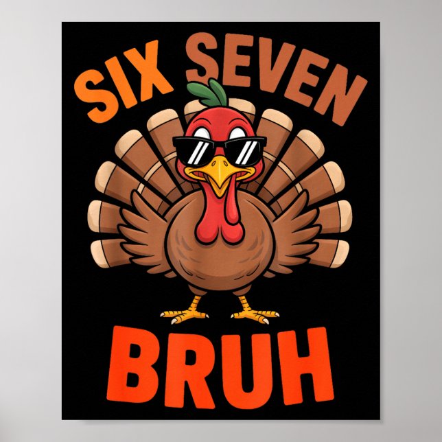 Poster 67 Thanksgiving Six Seven Meme Turkey Bruh  (Frente)