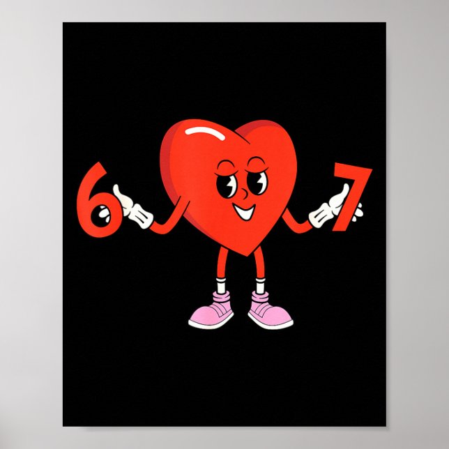 Poster 67 Valentines Funny Six Seven Cute Heart 6 7 Meme  (Frente)