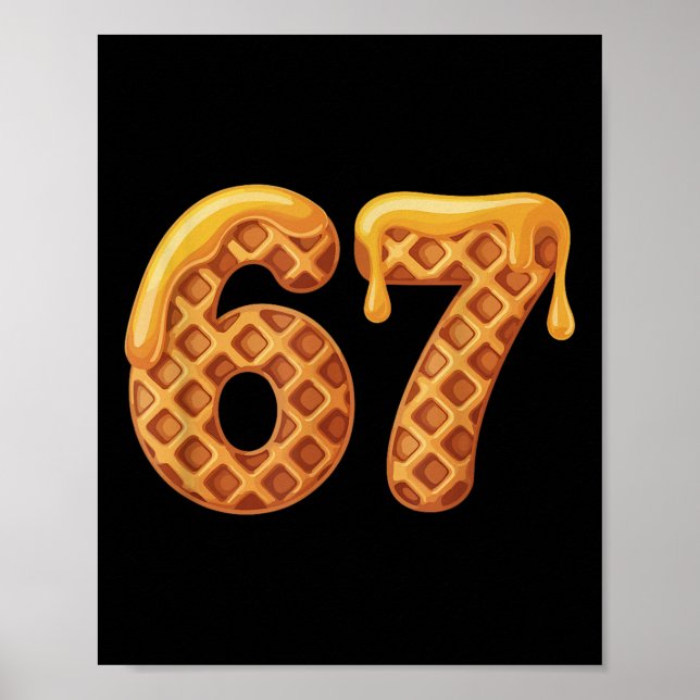 Poster 67 Waffles Meme Funny Six Seven Slang  (Frente)