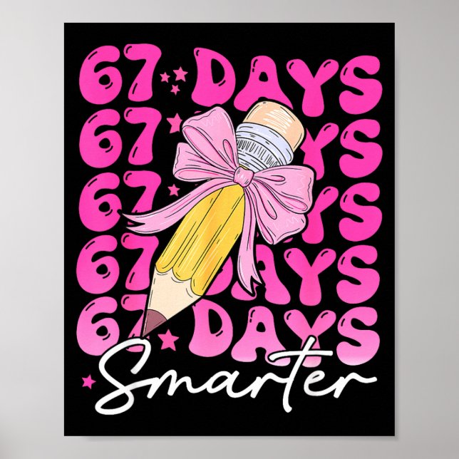 Poster 67th Day Of School 67 Days Smarter Coquette Bow Si (Frente)