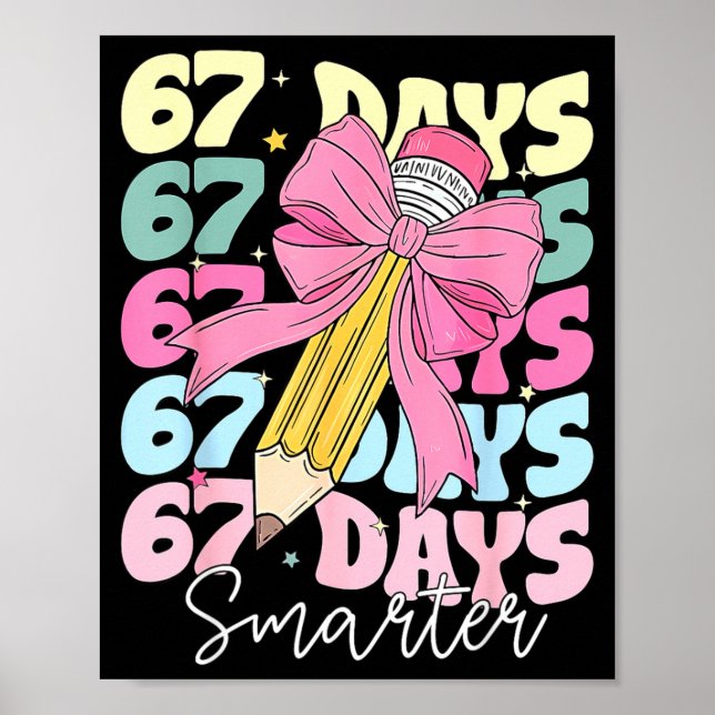 Poster 67th Day Of School 67 Days Smarter Coquette Bow Te (Frente)