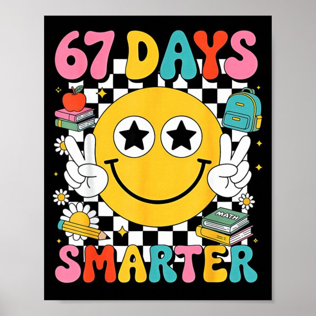 Poster 67th Day Of School 67 Days Smarter Teacher  (Frente)