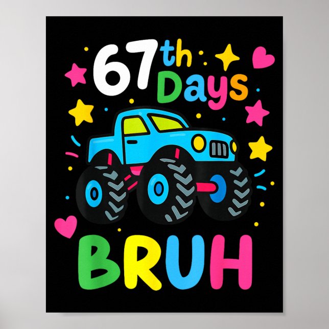 Poster 67th Day Of School Bruh Funny Meme 67 Monster Truc (Frente)