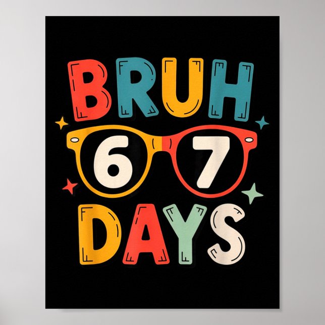 Poster 67th Day Of School Bruh Kids Celebration Design  (Frente)