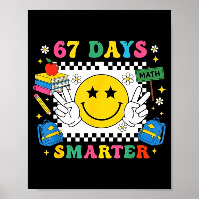 Poster 67th Day Of School Funny 67 Days Smarter Teacher B (Frente)