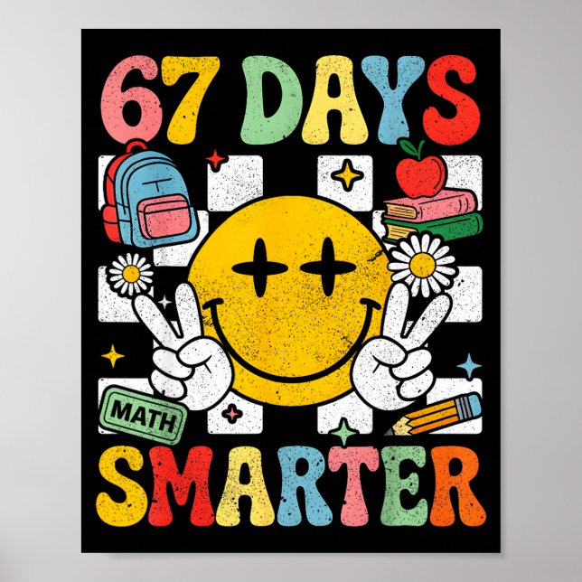 Poster 67th Day Of School Funny 67 Days Smarter Teacher B (Frente)