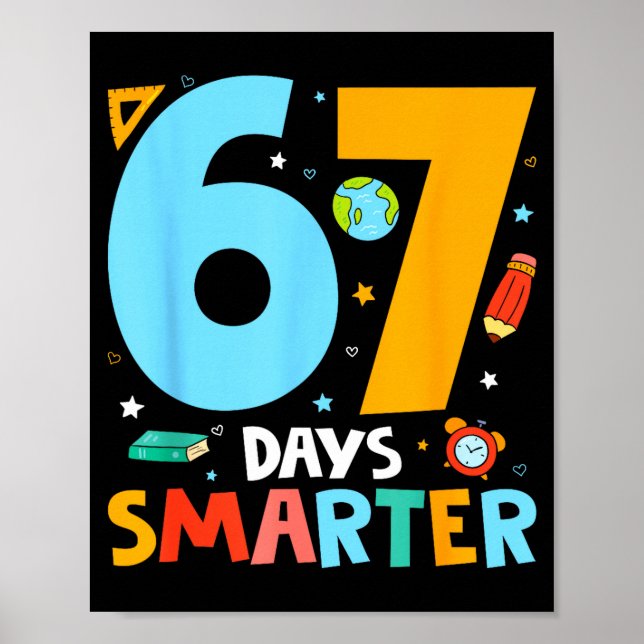 Poster 67th Day Of School Funny 67 Days Smarter Teacher B (Frente)