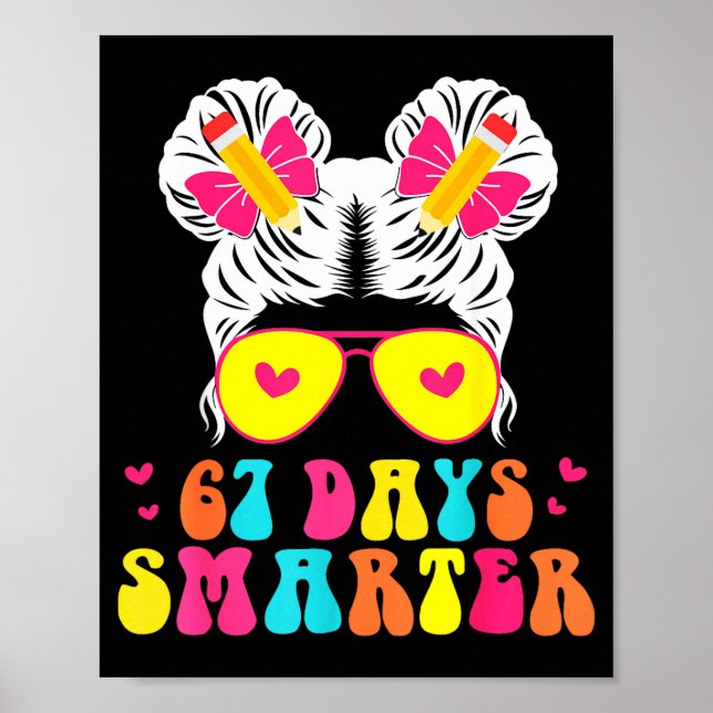 Poster 67th Day Of School Shirt 67 Day Smarter Bun Teache (Frente)