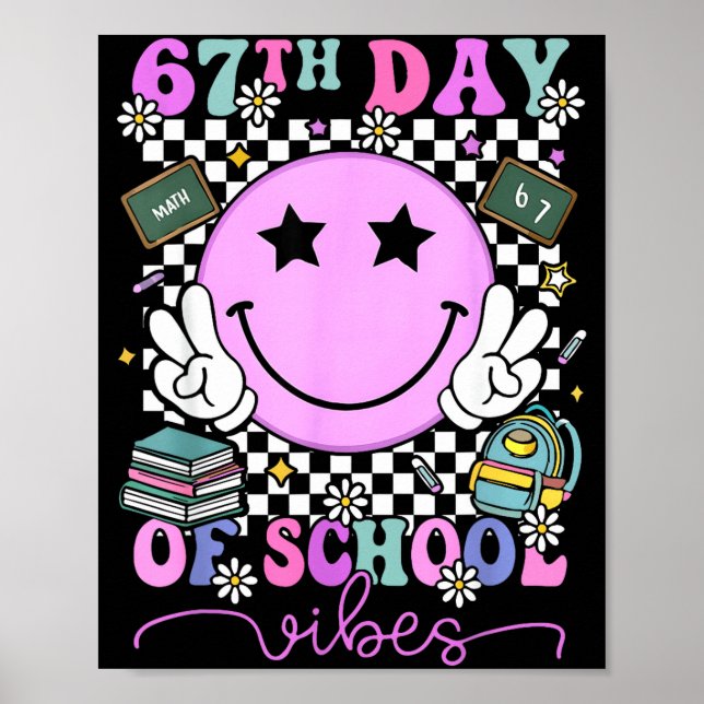 Poster 67th Day Of School Vibes Shirt 67 Days Smarter Smi (Frente)