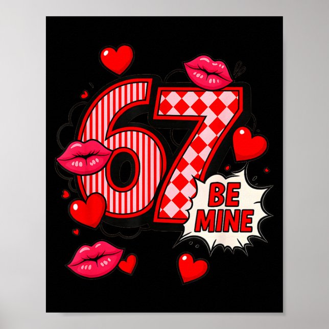 Poster 6 7 Be Mine Valentine’s Day Shirt Cute Six Seven M (Frente)