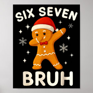Poster 6 7 Bruh Natal Biscoito de Gengibre 67 Brainrot Ga