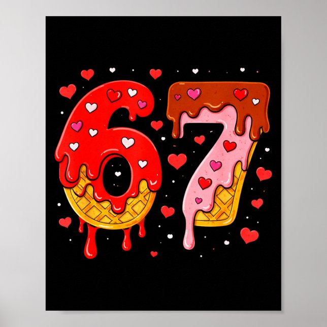 Poster 6 7 Cream Drip Six Seven Meme Valentine's Day Men  (Frente)