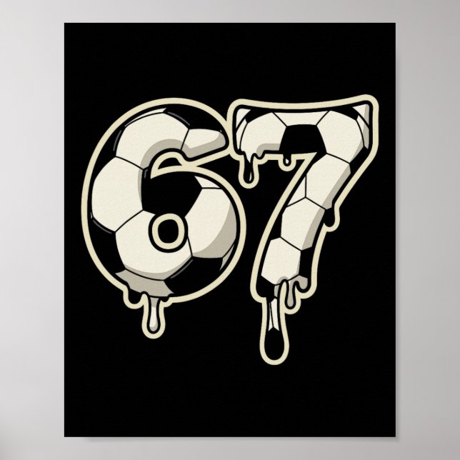 Poster 6 7 Futebol Ll Drip Gráfico Seis Sete Meme  (Frente)
