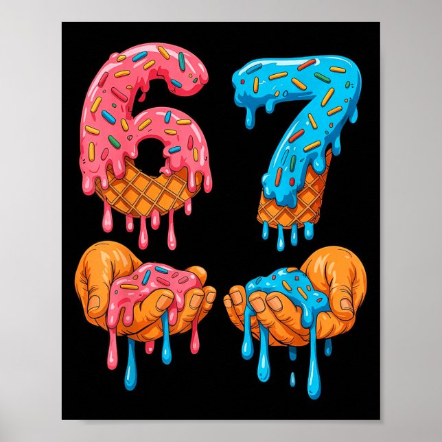 Poster 6 7 Meme Ice Cream Drip Gen Alpha Slang  (Frente)