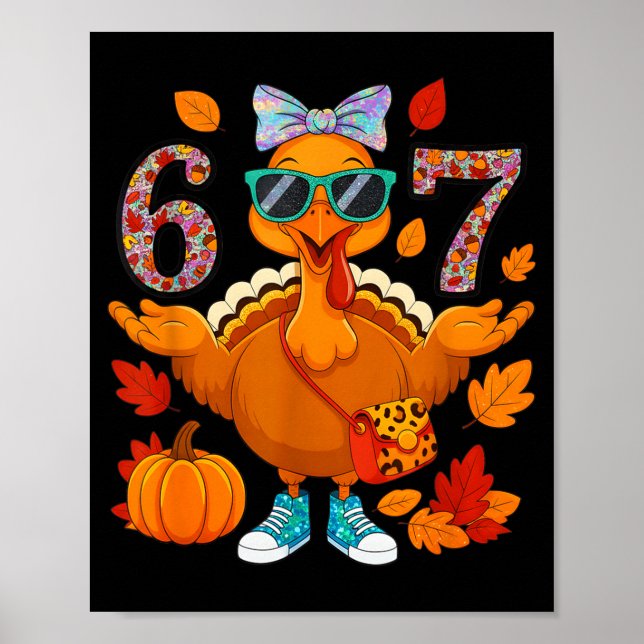 Poster 6 7 Thanksgiving Turkey Sungles Bow Six Seven Meme (Frente)