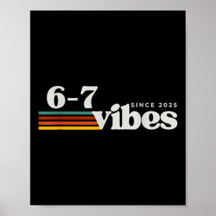 Poster 6 7 Vibrações 2025 67 Meme Tendência Retro Piada D