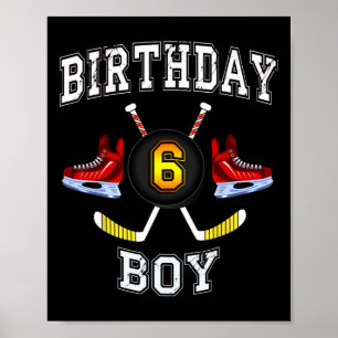Poster 6 Birthday Boy - Garoto de 6 anos de hóquei no gel