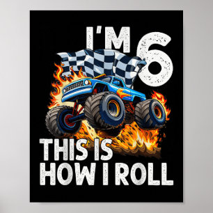 Poster 6 Birthday Boys Im 6 É Assim Que Eu Rolo Monstro
