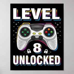 Poster 8º Aniversário Nível 8 Jogador de Vídeo Desbloquea