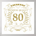 Poster 80th Birthday Gag Gift<br><div class="desc">A funny birthday gift idea for men and women celebrating a milestone age. Says 'Vintage,  premium quality,  aged to perfection'.</div>
