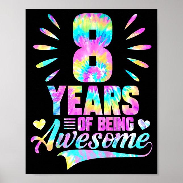 Poster 8th Birthday Tie-dye 8 Year Of Being Awesome  (Frente)