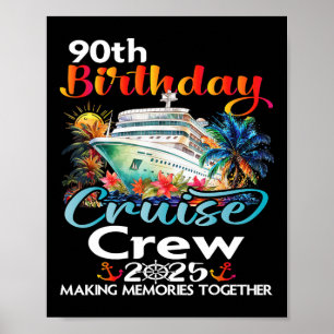 Poster 90 Birthday Cruise Crew Friends Férias Familiares